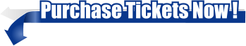 Purchase Tickets Now !